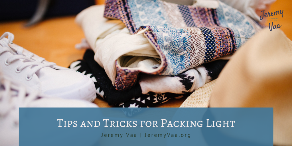 Tips and Tricks for Packing Light