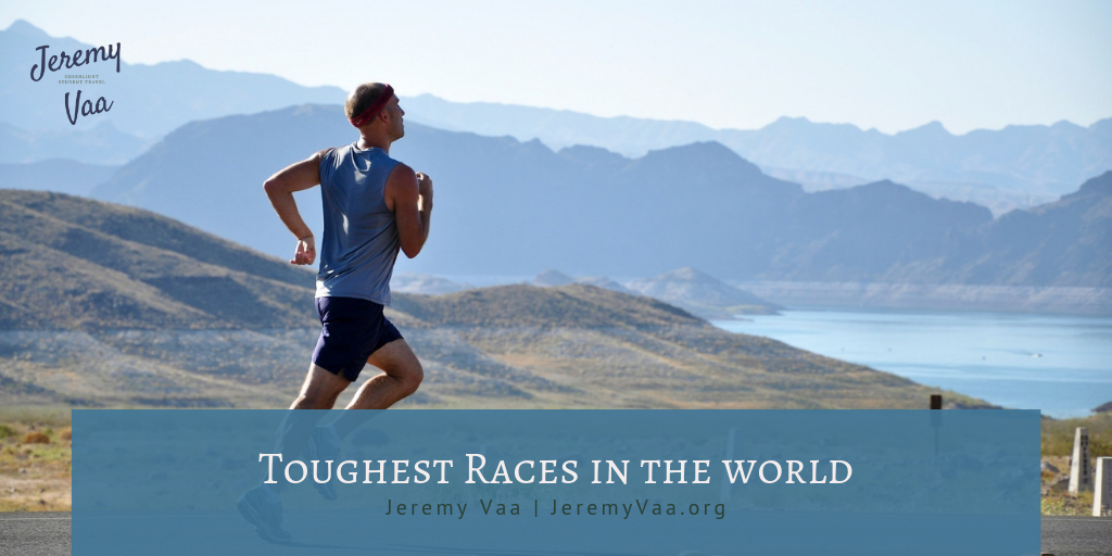 Jeremy Vaa Toughest Races In The World